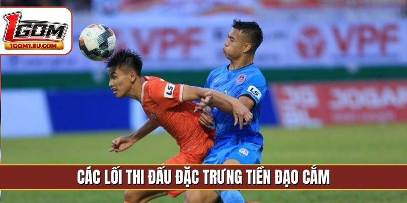 Các lối thi đấu đặc trưng tiền đạo cắm