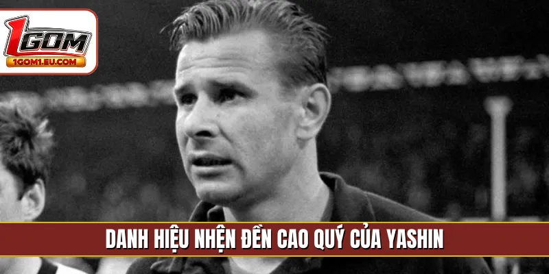 Danh hiệu Nhện Đền cao quý của Yashin