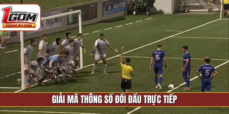 Giải mã thông số đối đầu trực tiếp