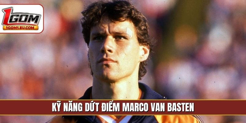 Kỹ năng dứt điểm Marco Van Basten