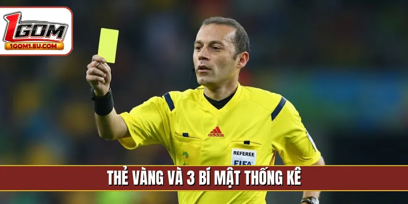 Thẻ vàng và 3 bí mật thống kê
